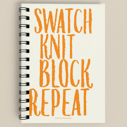 Swatch, Knit, Block, Repeat