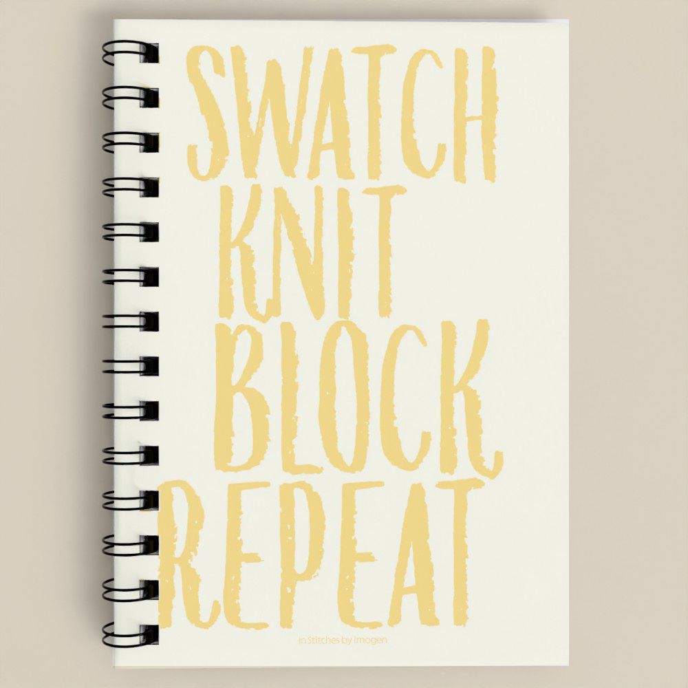 Swatch, Knit, Block, Repeat