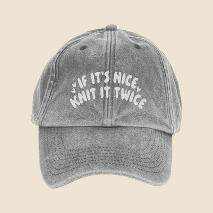 If It's Nice, Knit It Twice Cap
