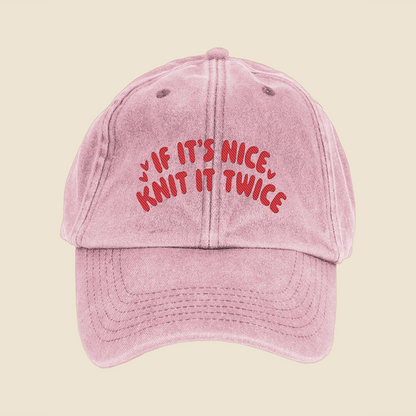 If It's Nice, Knit It Twice Cap
