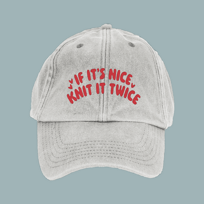 If It's Nice, Knit It Twice Cap